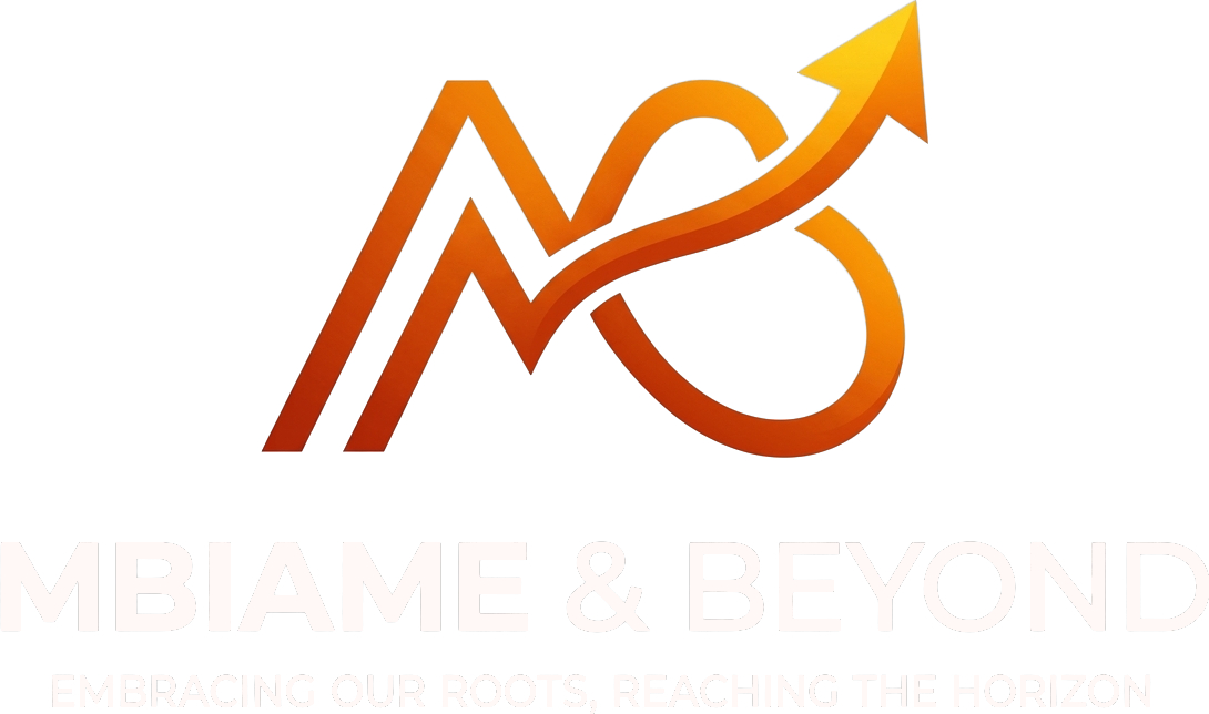 Mbiame & Beyond — Embracing Our Roots, Reaching the Horizon